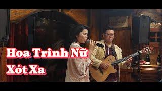 HOA TRINH NỮ  & XÓT XA || ĐỨC NHÃ GUITAR || CS MAI HƯỜNG || ĐỨC NHÃ EVENT - VIP PARTY