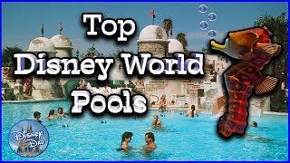 2020 Best Disney World Pools | Top 10 Disney Resort Pools