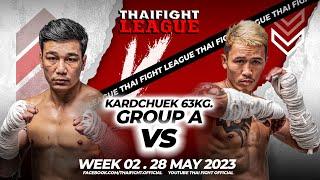 Fahlikit VS Kulabkhaw | KARD CHUEK | THAI FIGHT LEAGUE 2