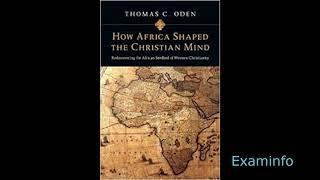 How Africa shaped the Christian Mind: ch 3 : Defining Africa