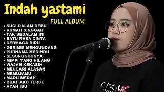 ENAK BUAT SANTAI - SUCI DALAM DEBU |  INDAH YASTAMI FULL ALBUM