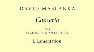 David Maslanka: Concerto for Clarinet - I. Lamentation