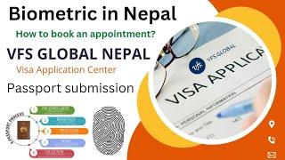 Biometric for VISA Processing in Nepal | VFS Global Nepal | Biometric Collection Center in Nepal