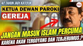 BISA GEMPAR!? MANTAN PETINGGI GEREJA BILANG BEGINI | KISAH MUALAF