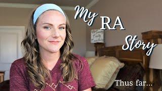 My Rheumatoid Arthritis (RA) Story