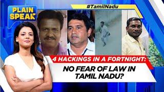 Tamil Nadu News | Four Hacking In A Fortnight: No Fear Of Law In Tamil Nadu? | English News | News18