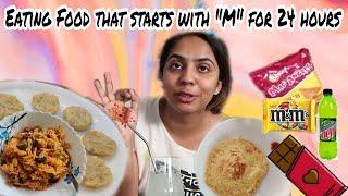 Eating ONLY foods that start with M for 24 hours , StyledBy Mohini