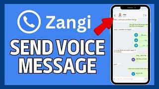 How to Send Voice Message in Zangi 2024?