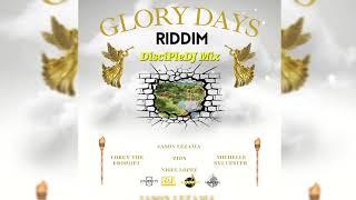 Glory Days Riddim DiscipleDJ mix Mar 2025