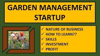 Garden Management Startup | Gardening Business | Startup | How to ??