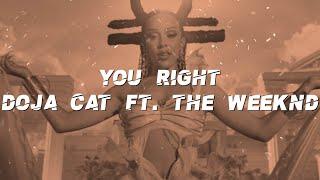 Doja Cat ft. The Weeknd - You Right (Lyrics)