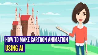 How to make Animated Cartoon Videos using AI?