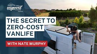 The Secret to Zero-Cost Van Life with Van Builder Nate Murphy