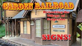 Adding Signs to the Outdoor Structures on the Garden Railroad - Reworking the Village of Grapevine