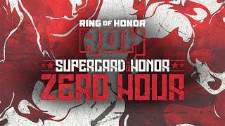 ROH Supercard of Honor: ZERO HOUR LIVE at 7pm ET / 4pm PT | 3/31/23 Los Angeles, Ca