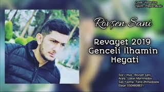 Rovsen Sani - Revayet Genceli lhamin Heyati ( Official Video )