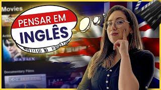 6 Passos Para Pensar Em Inglês