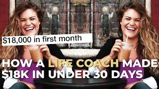How a Life Coach Made $18,000 Her First Month | Brave Thinking Institute - Life Coach Certification