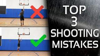 Top 3 Most Common Basketball Shooting Mistakes