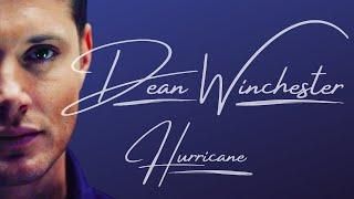 Dean Winchester | Hurricane