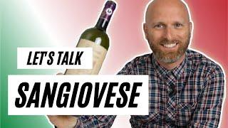 Lets Talk About SANGIOVESE - What you need to know about this POPULAR grape