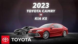 2023 Toyota Camry vs 2023 Kia K5 | Toyota