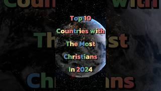 Top 10 Countries With The Most Christians  #shorts #christian