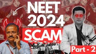 NEET 2024 SCAM | Part 2 | Hope Consultants