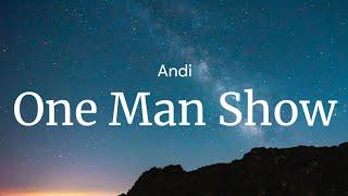 One Man Show - Andi / FULL SONG LYRICS