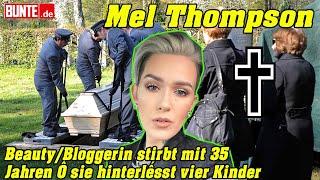 Mel Thompson (†) Beauty-Bloggerin stirbt mit 35 Jahren - sie hinterlässt vier Kinder