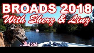 Norfolk Broads 2018 - with Sherz & Linz (re-uploaded)