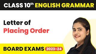 Letter of Placing Order - Writing Skills | Class 10 English Grammar 2022-23