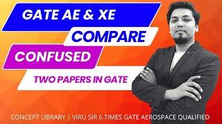 GATE AE ( Aerospace ) comparison with GATE XE ( general sciences ) | what is tough | right decision