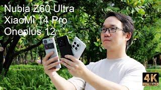 Nubia Z60 Ultra, Xiaomi 14 Pro, Onepuls 12 Camera Comparison for Video & Photo