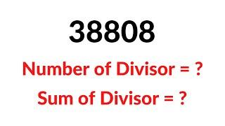 How To Find The Number of Divisor And Sum of Divisor of Any Number - Number Theory