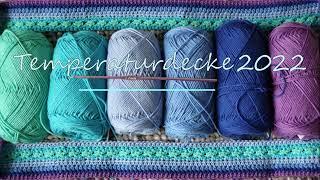 DIY | No 42 | Temperaturdecke 2022 | kostenlose Anleitung | inkl. Rechenschema häkeln oder stricken