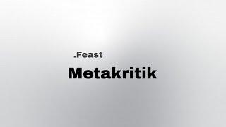 .Feast - Metakritik (video lirik)