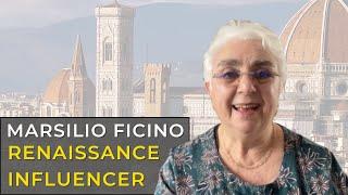 Ficino | Renaissance Influencer