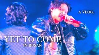 [VLOG] BTS YET TO COME CONCERT in BUSAN and visiting SEOUL