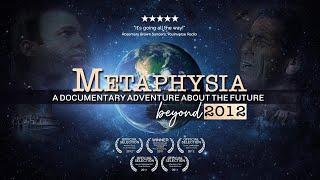 Metaphysia | Spiritual Awakening Documentary | Prophecy and Our New World Future | Award Winning