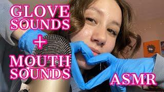 ASMR | glove sounds and mouth sounds  (fast and chaotic)