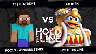 Hold The Line - G-XTREME (Steve) vs Atomsk (King Dedede) - Pools - Winners Semis