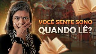 Como ler livros sem sentir sono? | Anete Guimarães