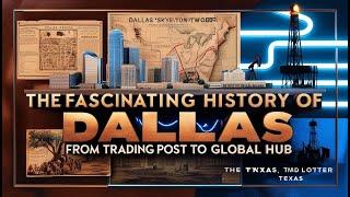 Dallas Uncovered: From Frontier Trading Post to Global Powerhouse #learninghistory #history #dallas