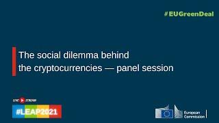 Panel session - The social dilemma behind the cryptocurrencies