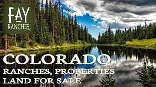 Colorado Real Estate & Land For Sale | 2023 | Fay Ranches