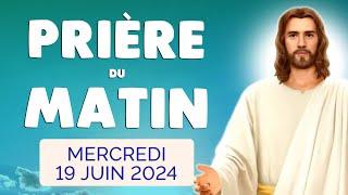  PRIERE du MATIN Mercredi 19 Juin 2024 avec Évangile du Jour et Psaume