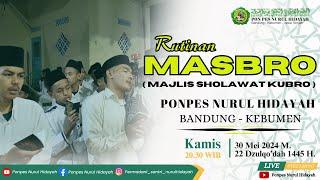 RUTINAN MASBRO (Majlis Sholawat Kubro) | PONPES NURUL HIDAYAH