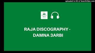 RAJA Discography -  Damna 3arbi