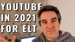 Starting YouTube in 2021 // Things To Know // ELT Experiences